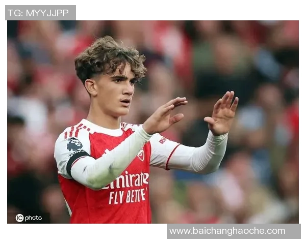 阿森纳欧冠名单悬念揭晓塞特福德有望入选萨尔蒙道曼仍待确认