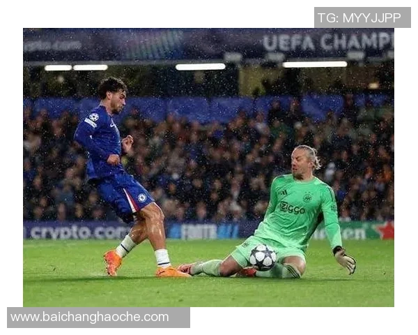 乔治替补登场即破门阿贾克斯10人苦战仍落后切尔西1比5